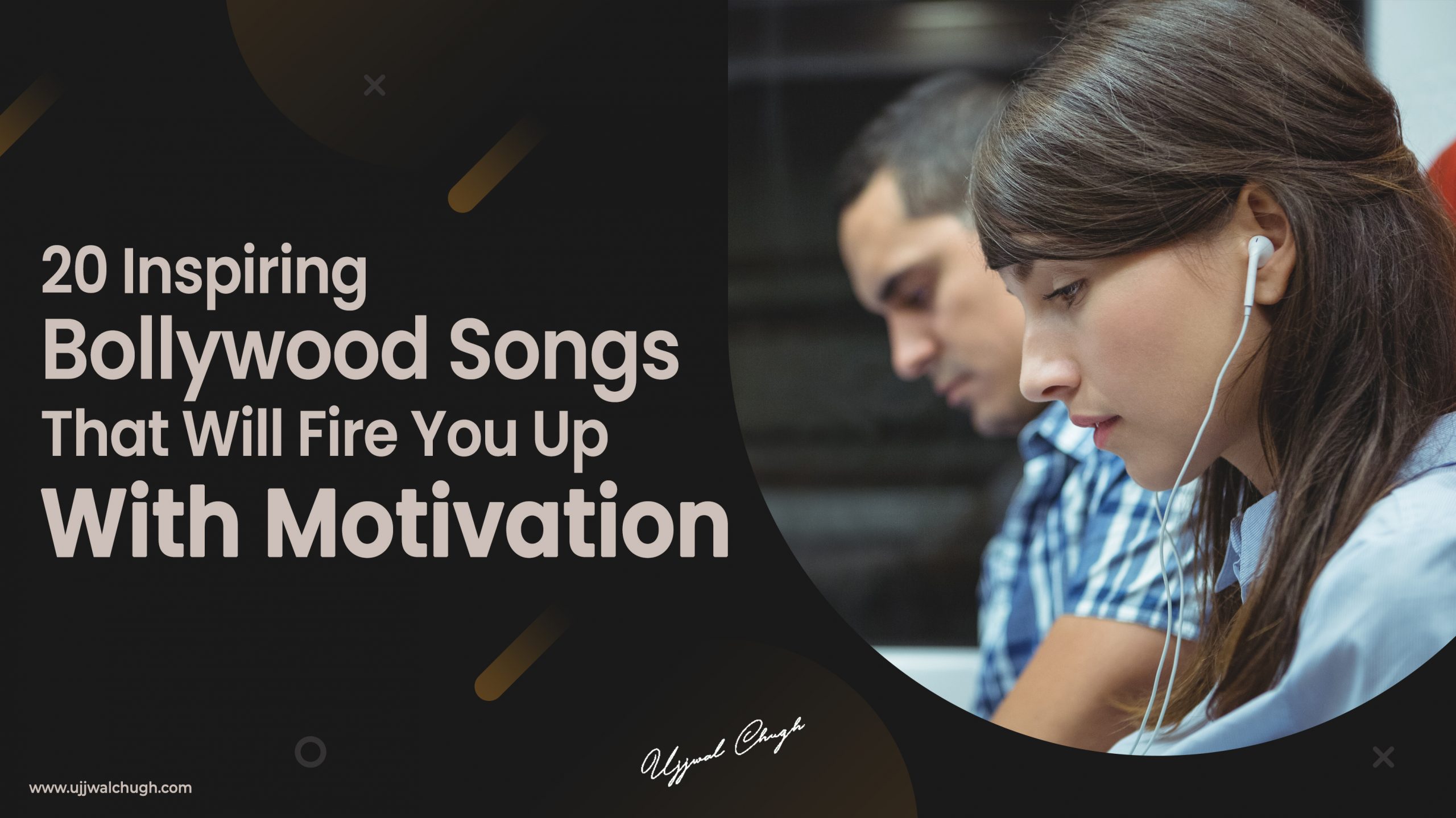 20 Inspiring Bollywood Songs That Will Fire You Up With Motivation